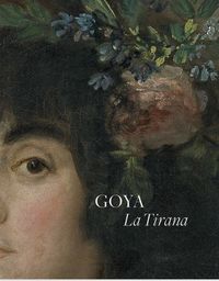 GOYA - LA TIRANA