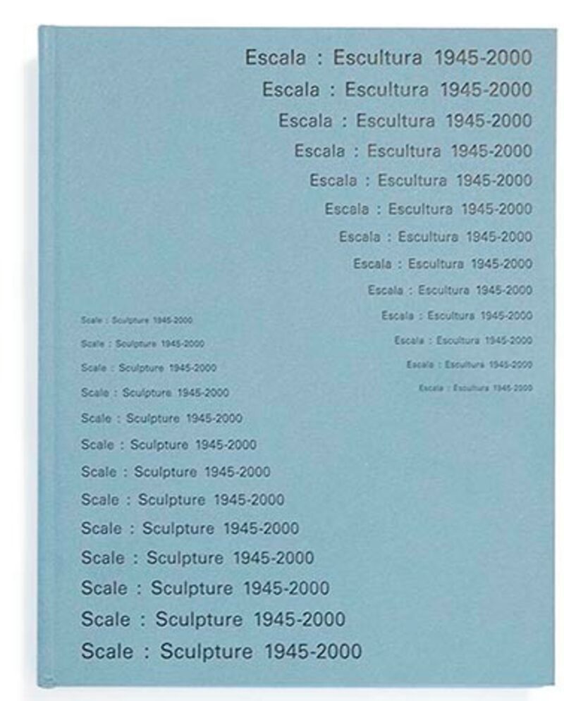 escala: escultura 1945-2000 - Aa. Vv.