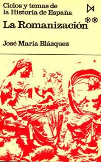 romanizacion, la ii - Jose Maria Blazquez