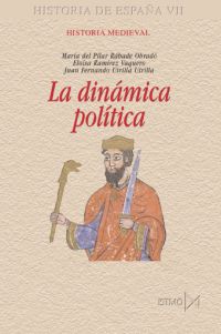 DINAMICA POLITICA, LA - HISTORIA DE ESPAÑA VII
