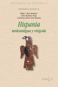 hispania - tardoantigua y visigoda - historia de españa v
