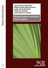 ensayos sobre el curriculum - teoria y practica - Jose Gimeno Sacristan / Miguel Angel Santos Guerra / [ET AL. ]