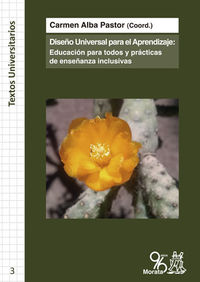 diseño universal para el aprendizaje - educacion para todos y practicas de enseñanza inclusivas - Carmen Alba Pastor