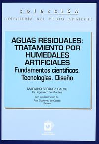 aguas residuales - tratamiento por humedales artificiales - Mariano Seoanez Calvo