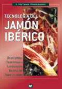 tecnologia del jamon iberico - J. Ventanas (coord. )
