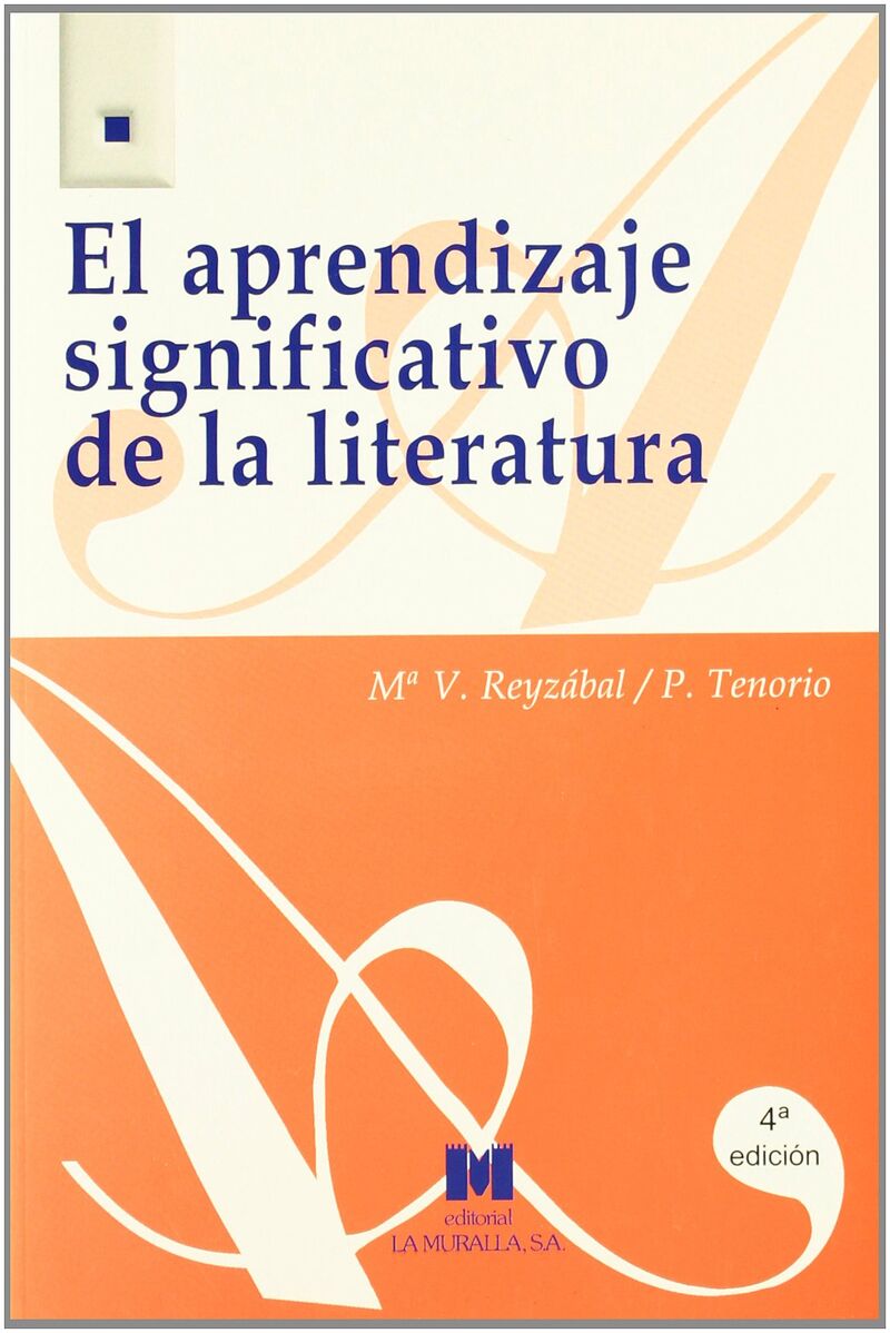 el aprendizaje significativo de la literatura - Maria Victoria T Reyzabal / Pedro Tenorio