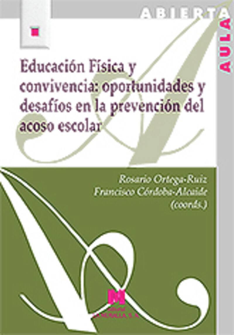 educacion fisica y convivencia: oportunidades y desafios en la prevencion del acoso escolar - Rosario Ortega / Francisco Cordoba