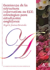 enseñanza de la estructura informativa en ele - estrategias para estudiantes anglofonos - Angel Luis Jimenez Fernandez