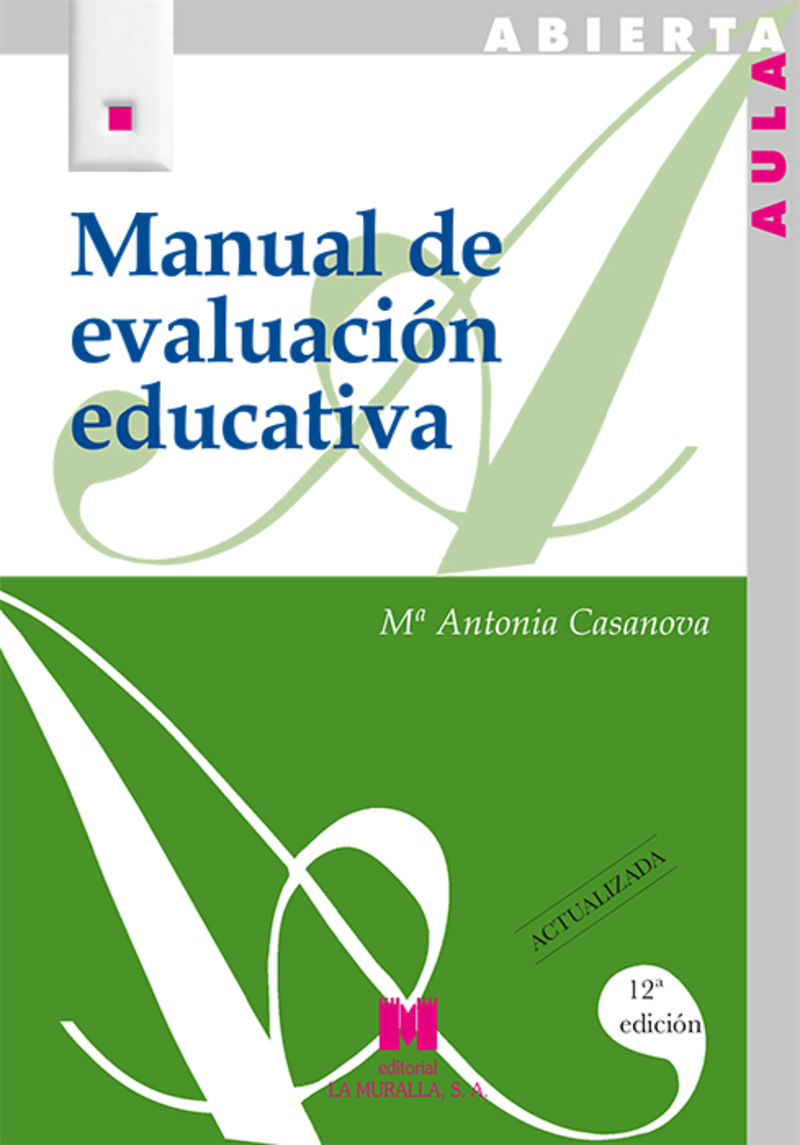 (12 ed) manual de evaluacion educativa - Maria Antonia Casanova