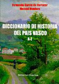 dic. de historia del pais vasco a-z - Fernando Garcia De Cortazar / Manuel Montero