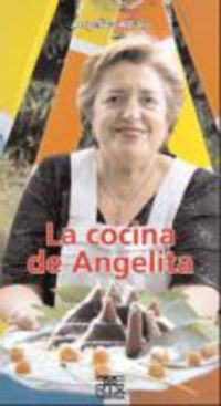 La cocina de angelita - Angelita Alfaro