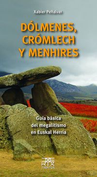 dolmenes, cromlech y menhires - Xabier Peñalver Iribarren