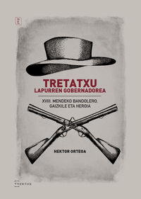 tretatxu, lapurren gobernadorea - Hector Ortega Lahera