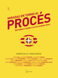 miradas en torno al proces - del tablero catalan a la encrucijada vasca - Ramon Zallo Elgezabal / Txema Garcia Paredes