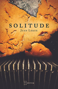 solitude - Juan Lekue Goikuria
