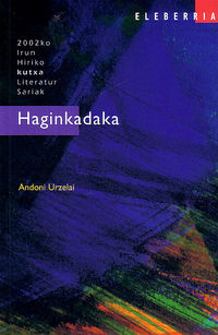 HAGINKADAKA (IRUN ELEBERRI SARIA 2002)