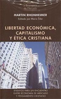 libertad economica, capitalismo y etica cristiana