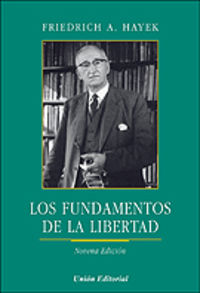 fundamentos de la libertad - Friedrich A. Hayek