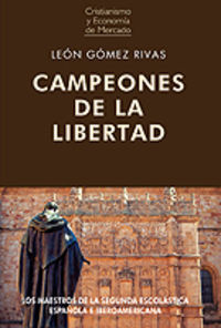 campeones de la libertad - Leon Gomez Rivas