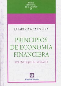 principios de economia financiera - un enfoque austriaco - Rafael Garcia Iborra