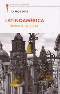 latinoamerica - tierra a la vista