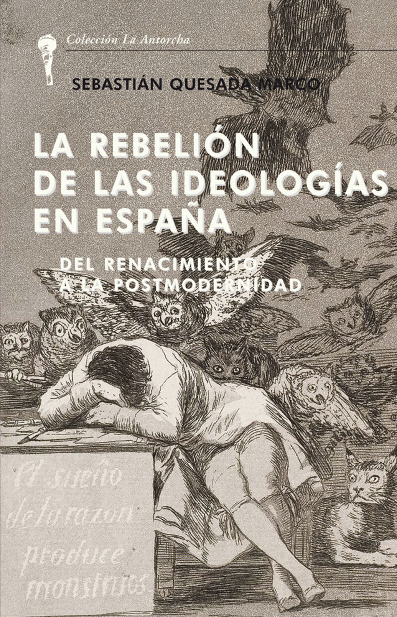 REBELION DE LAS IDEOLOGIAS EN ESPAÑA - DEL RENACIMIENTO A LA POSTMODERNIDAD