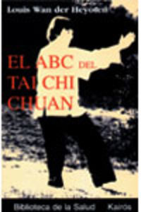 El abc del tai chi chuan - Louis Wan Der Heyoten