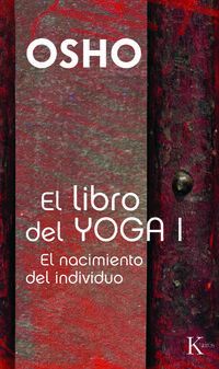 libro del yoga, el i - el nacimiento del individuo