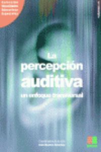 la percepcion auditiva enfoque transversal - Ines Bustos Sanchez