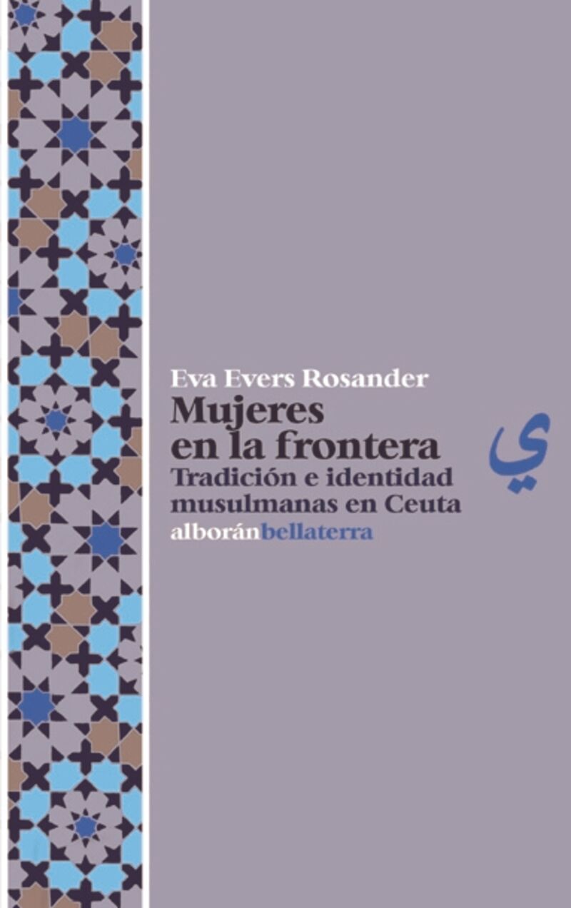 mujeres en la frontera - tradicion musulmana en ceuta - Eva Evers Rosander