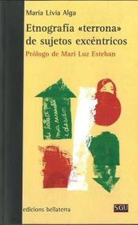 etnografia "terrona" de sujetos excentricos - Maria Livia Alga