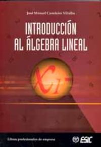 introduccion al algebra lineal - J. M. Casteleiro Villalba