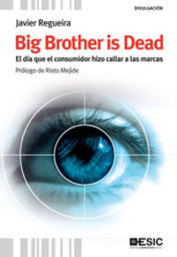 big brother is dead - Javier Regueira