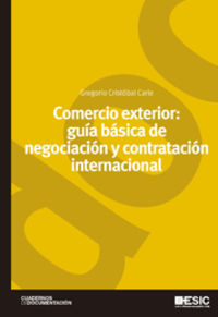 COMERCIO EXTERIOR - GUIA BASICA DE NEGOCIACION Y CONTRATACION