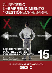 cien errores mas frecuentes del emprendimiento, los curso esic 15 - Carmen De Pablos Heredero / Francisco Jose Blanco Jimenez
