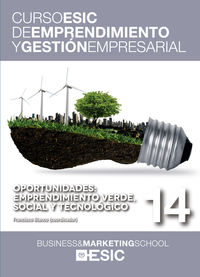 oportunidades - emprendimiento verde, social y tecnologico - curso esic 14 - Francisco Jose Blanco Jimenez / [ET AL. ]