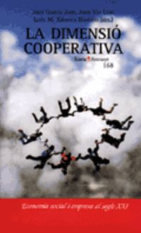 La dimensio cooperativa - Lluis Maria Xirinacs I Damians / Jordi Via Llop / Jordi Garcia Jane