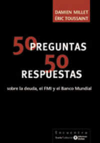 50 PREGUNTAS 50 RESPUESTAS - DEUDA, FMI, BANCO MUNDIAL