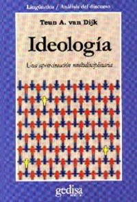 ideologia - una aproximacion multidisciplinaria - Teun A. Van Dijk