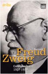 freud, zweig - correspondencia 1927-1939 - Sigmund Freud / Arnold Zweig