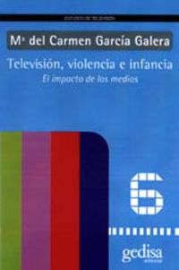 television, violencia e infancia - Carmen Garcia Galera
