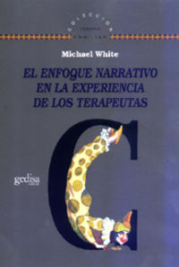 El enfoque narrativo en la experiencia de los terapeutas - Michael White