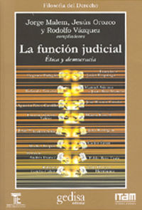 funcion judicial, la - etica y democracia