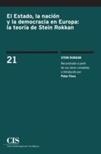 estado, la nacion y la democracia en europa, el - la teoria de stein rokkan - Stein Rokkan
