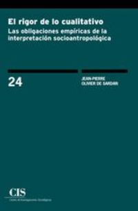rigor de lo cualitativo, el - las obligaciones empiricas de la interpretacion socioantropologica - Jean-Pierre Olivier De Sardan