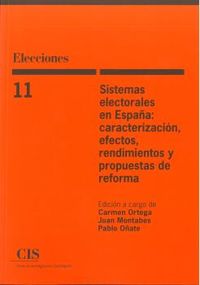 sistemas electorales en españa - caracterizacion, efectos, rendimientos y propuestas de reforma - Aa. Vv.