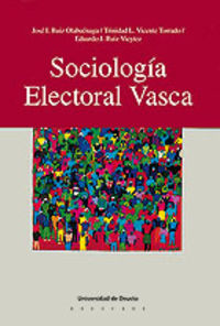 sociologia electoral vasca - Jose Ignacio Ruiz Olabuenaga / Trinidad L. Vicente Torrado / Eduardo Javier Ruiz Vieytez