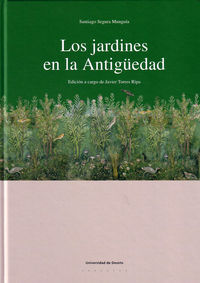 Los jardines en la antiguedad - Santiago Segura Munguia