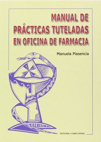 MANUAL DE PRACTICAS TUTELADAS EN OFICINA DE FARMACIA