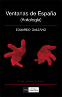 ventanas de españa (antologia) - Eduardo Galeano